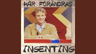 Här förändras ingenting [upl. by Ahtnamys]