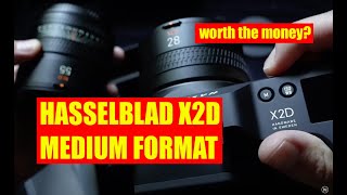 Hasselblad X2D Last Impressions [upl. by Howarth]