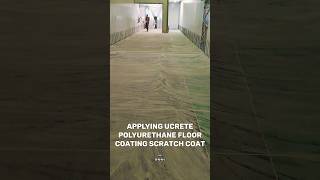 Applying Ucrete Polyurethane Floor Coating Scratch Coat foryou construction trending viral like [upl. by Laflam942]