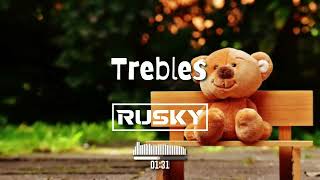 MBrother  Trebles RUSKY REMIX [upl. by Iadrahs]