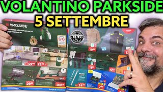 Volantino Parkside Lidl fai da te 5 settembre 2024 Riccardo Muscarella parkside lidl attrezzi [upl. by Ekim]