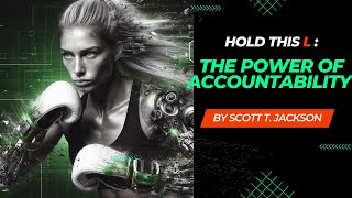 Hold This L The Power of Accountability to Transform Your Life [upl. by Buddie]