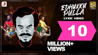 Edhukku Pulla  Anthony Daasan  Tamil Pop Songs 2019  Tamil Folk Songs  Tamil Gana Songs [upl. by Theresita506]