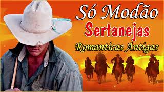 So As Melhores Sertanejas 🌻 Top 100 musica sertaneja antigas romanticas 🌻 Só Românticas 31 [upl. by Lihcox]