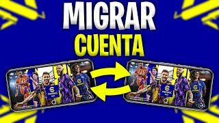 Cómo MIGRAR tu Cuenta de Efootball PES 2023 Mobile Fácil y Rápido [upl. by Bueschel914]