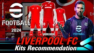 Liverpool FC Kits recommendation eFootball 2024🔥 ynwa efootball2024 [upl. by Meekahs]