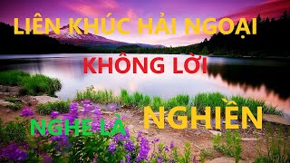 LIÊN KHÚC HẢI NGOẠI DISCO KHÔNG LỜI  CHỌN LỌC NHỮNG BÀI HÒA TẤU HAY NHẤT [upl. by Walford527]