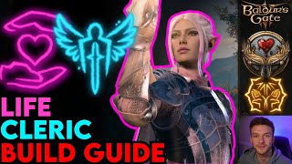 LIFE DOMAIN CLERIC Build Guide Baldurs Gate 3 [upl. by Krys]