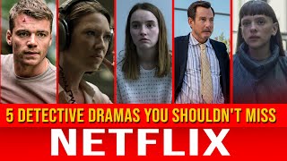 5 Detective Dramas You Shouldnt Miss on Netflix  Daily Research Plot [upl. by Mehta]