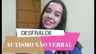 Como fiz o DESFRALDE do meu filho AUTISTA NÃO VERBAL [upl. by Aehsa]