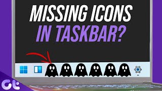 Top 5 Ways to Fix Taskbar Icons Missing on Windows 11  Guiding Tech [upl. by Cox459]