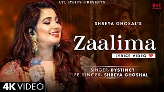 Zaalima LYRICS Dystinct amp Shreya Ghoshal  Mouni Roy  Rajat Nagpal Yassine Alaoui [upl. by Sirred]