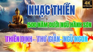 Nhạc Thiền 500 Năm Ngũ Hành Sơn Thiền Định Thư Giản Ngủ Ngon Rất Hay [upl. by Htenay]