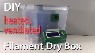 DIY Filament Dry box  heated ventilated Arduino controlled [upl. by Coshow634]