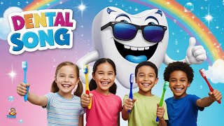 Dental Song for Kids  Fun Brush Your Teeth Nursery Rhyme for Healthy Smiles [upl. by Nancy]