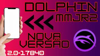 Dolphin MMJR2 Nova Atualização Configuração Completa [upl. by Mosira822]