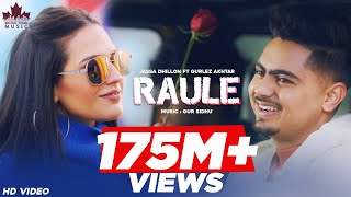 Raule Official Video Jassa Dhillon  Gurlez Akhtar  Gur Sidhu  Punjabi Song  Above All Album [upl. by Fisa70]