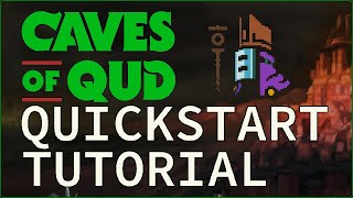 CAVES OF QUD ¦ Quickstart Tutorial amp Total Beginners Guide 2024 [upl. by Wallie]