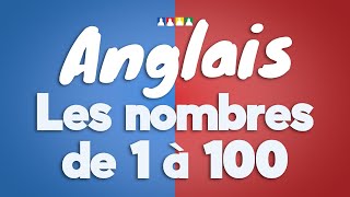 Les nombres de 1 à 100 en anglais  Comptage en anglais  Apprendre anglais americain [upl. by Opaline869]