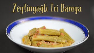 Zeytinyağlı İri Bamya Tarifi [upl. by Nauqyaj]