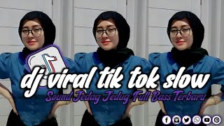 DJ VIRAL TIK TOK SLOW TERBARU 2024 SOUND JEDAG JEDUG MENGKANE [upl. by Stinson]