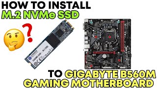 How To Install M2 NVMe SSD To Gigabyte B560M Gaming HD Motherboard [upl. by Nnaillek855]