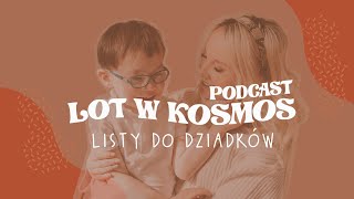 Listy do Dziadków  LOT W KOSMOS 003​ podcast o autyzmie [upl. by Ithaman]