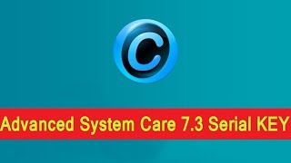 Advanced SystemCare 73 Key [upl. by Lainahtan376]