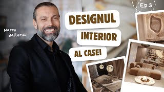 Iată cum va arăta designul interior al casei noastre  Interviu cu Marco Ballerini [upl. by Adena]