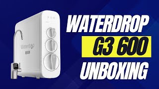 Waterdrop G3 600 Unboxing [upl. by Tnert]