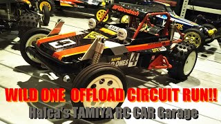 TAMIYA WILD ONE OFFLOAD CIRCUIT RUN [upl. by Eiramit]