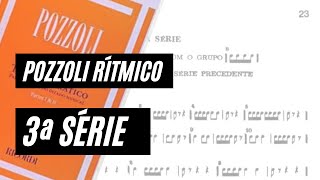 POZZOLI RÍTMICO  3ª SERIE  EXPLICAÇÕES E LEITURA DE TODA A SÉRIE [upl. by Georgina216]