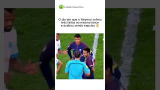 NEYMAR Sofreu três faltas no mesmo lance e foi expulso 😳 [upl. by Nyrahtak]