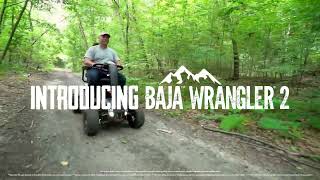 Baja® Wrangler 2  Baja® Mobility  The Spirit of Adventure 60 second commercial [upl. by Yeung523]