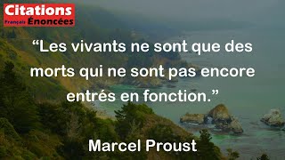 Les vivants ne sont que des morts qui ne sont pas encore entrés en fonction  Marcel Proust [upl. by Malinin]