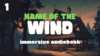 The Name of the Wind Immersive Audiobook  Prologue amp Chapter 1 [upl. by Anirol]