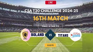 Titans vs Boland T20 Match Live CSA T20 Challenge 202425 [upl. by Ynnavoeg]