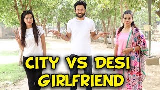 CITY VS DESI GIRLFRIEND   BakLol Video [upl. by Applegate]