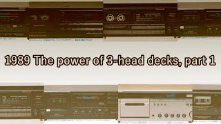 1989 The power of 3 head decks part 1 [upl. by Laohcin]