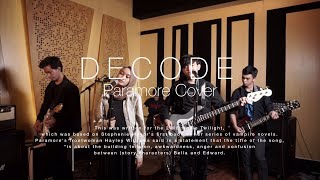 Decode  Paramore First To Eleven Berdebu Cover [upl. by Nosirrah513]