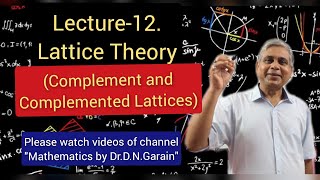 Lattice Theory Lec12Complements and Complemented Lattice by DrDNGarain [upl. by Barstow]