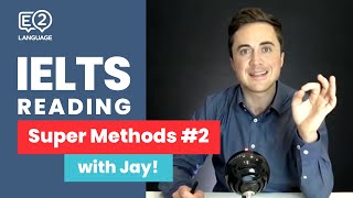 IELTS Reading  SUPER METHODS 2 with Jay [upl. by Snej721]