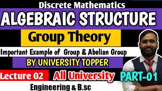 Algebraic StructureGroup Theory Discrete MathematicsLecture 02 All University  Part 01 [upl. by Nelluc343]