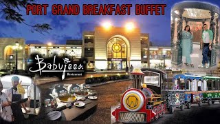 Port Grand Breakfast Buffet Karachi  Babujees Restaurant  Zarur visit Karen👍 [upl. by Oak]