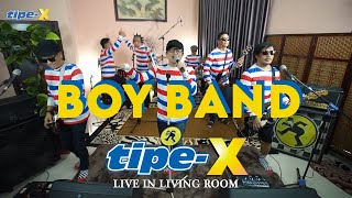 BOYBAND  TIPEX LIVE IN LIVING ROOM [upl. by Malony268]