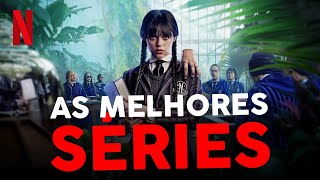 10 MELHORES SÉRIES NA NETFLIX 2022 [upl. by Domph]