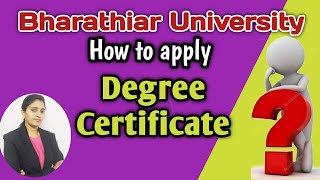 How to apply Degree Certificate  Bharathiar University by DrRekhas EduGrit [upl. by Gerald382]