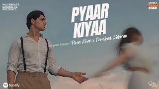 Pyaar Kiya feat Nawshad Rahman  Piran Khan  Tanveer Evan  Acoustic Cover  Hindi Song [upl. by Dorita833]