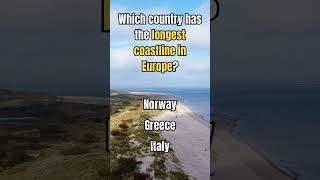 Where Is the Longest Coastline in Europe Here’s What You Need to Know viraltravel travelfacts [upl. by Hsitirb]