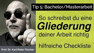 Tip 5 Bachelorarbeit Masterarbeit Gliederung [upl. by Homerus]